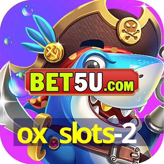 ox slots